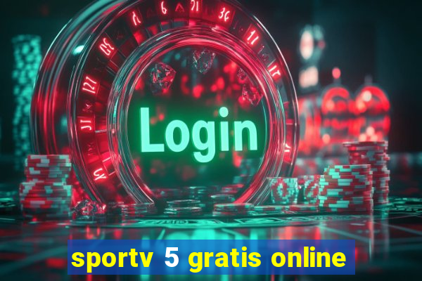 sportv 5 gratis online